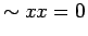 $\displaystyle \sim x x = 0$