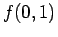 $\displaystyle f(0, 1)$