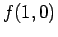 $\displaystyle f(1, 0)$