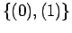 $\displaystyle \{(0), (1)\}$