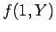 $\displaystyle f(1, Y)$