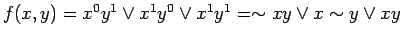 $ f(x, y)=x^0 y^1 \lor
x^1 y^0 \lor x^1y^1 = \sim x y \lor x \sim y \lor xy$