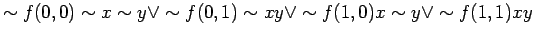 $\displaystyle \sim f(0, 0) \sim x \sim y \lor \sim f(0, 1) \sim x y \lor \sim f(1, 0) x \sim y \lor \sim f(1, 1) xy$