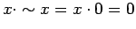 $\displaystyle x \cdot \sim x = x \cdot 0 = 0$