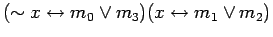 $\displaystyle (\sim x \leftrightarrow m_0 \lor m_3)(x \leftrightarrow m_1 \lor m_2)$