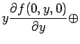 $\displaystyle y \frac{\partial f(0, y, 0)}{\partial y} \oplus$