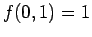 $\displaystyle f(0, 1) = 1$